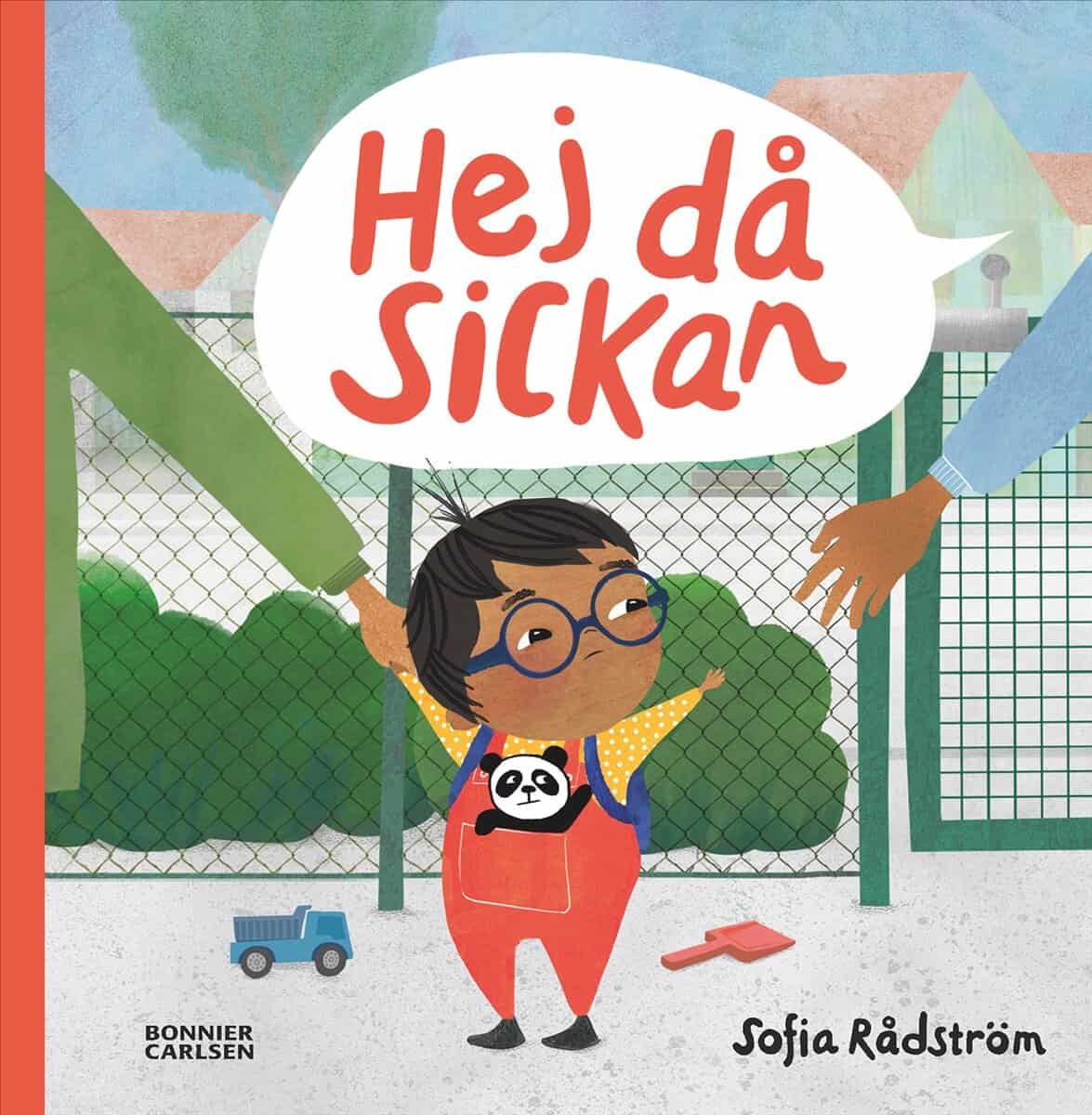 Sofia Rådström : Hej då, Sickan