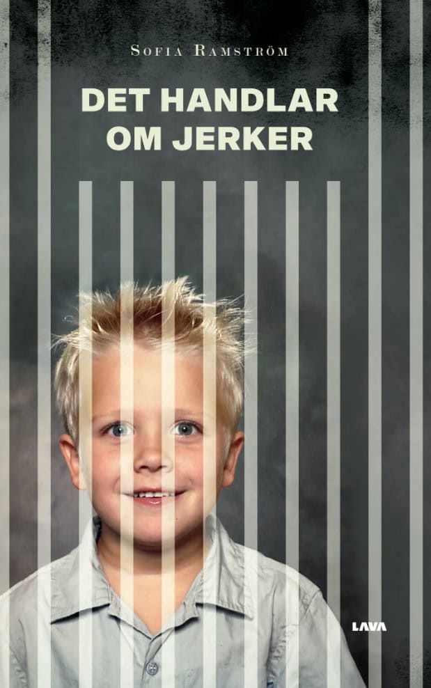 Sofia Ramström : Det handlar om Jerker