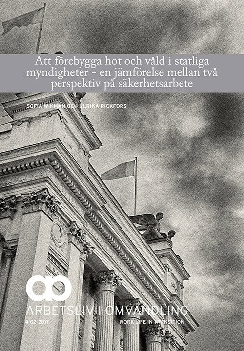 Wikman, Sofia ; Rickfors, Ulrika : Att förebygga hot och våld i statliga myndigheter