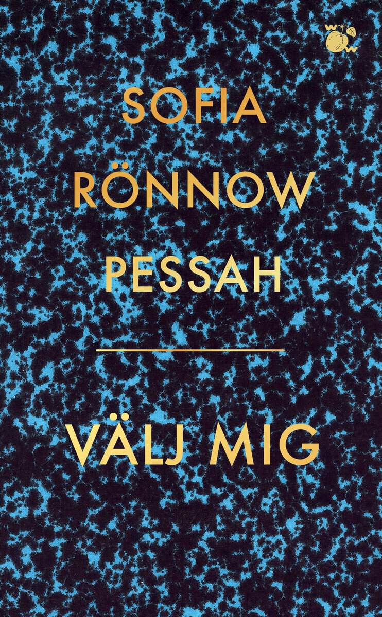 Sofia Rönnow Pessah : Välj mig