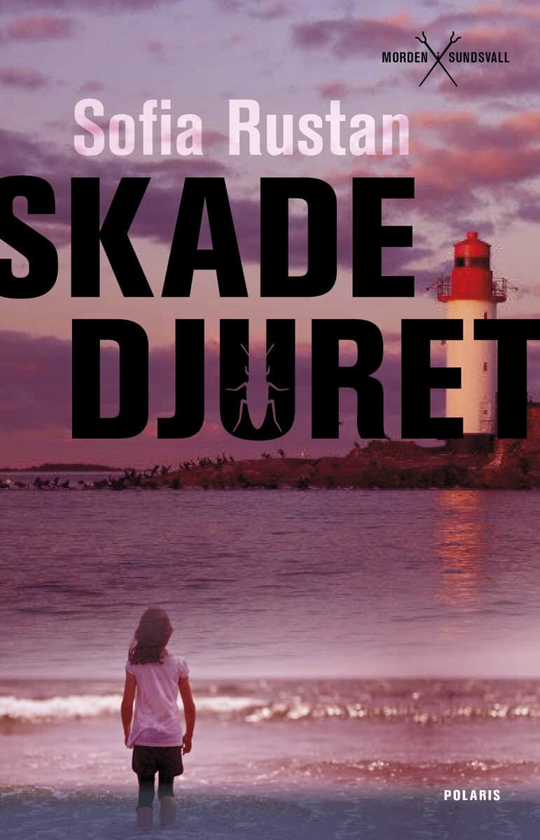 Sofia Rustan : Skadedjuret