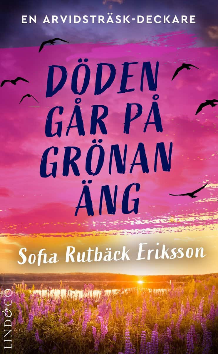 Sofia Rutbäck Eriksson : Döden går på grönan äng