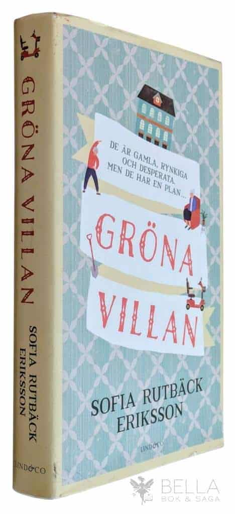 Sofia Rutbäck Eriksson : Gröna Villan