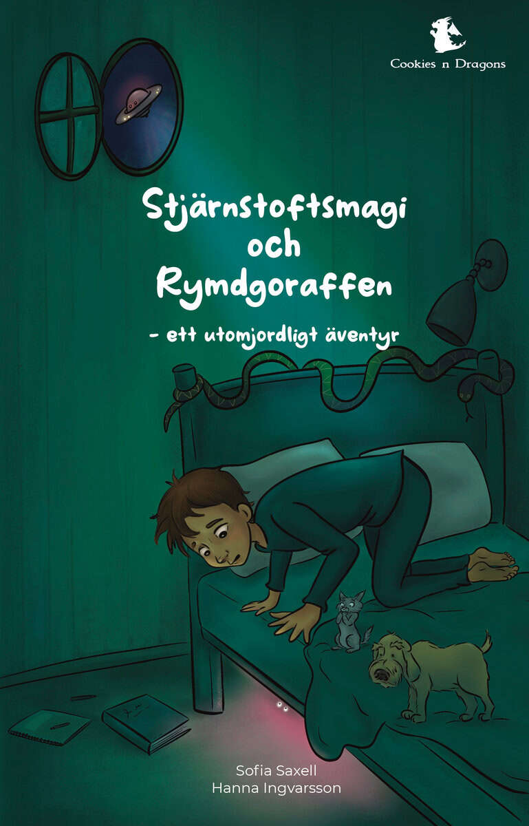 Sofia Saxell : Stjärnstoftsmagi och Rymdgoraffen : ett utomjordligt äventyr