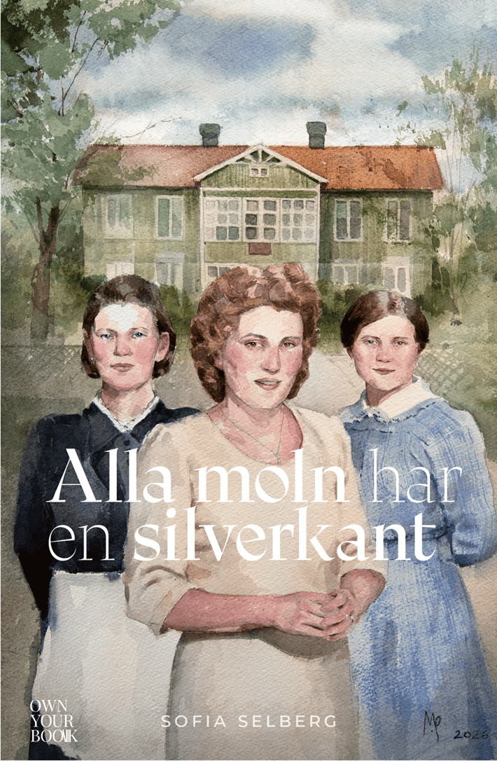 Sofia Selberg : Alla moln har en silverkant