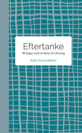 Sofia Sivertsdotter : Eftertanke