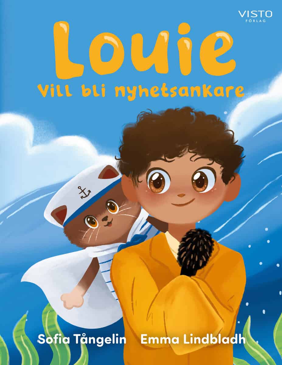 Sofia Tångelin : Louie vill bli nyhetsankare