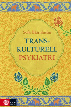 Sofie Bäärnhielm : Transkulturell psykiatri