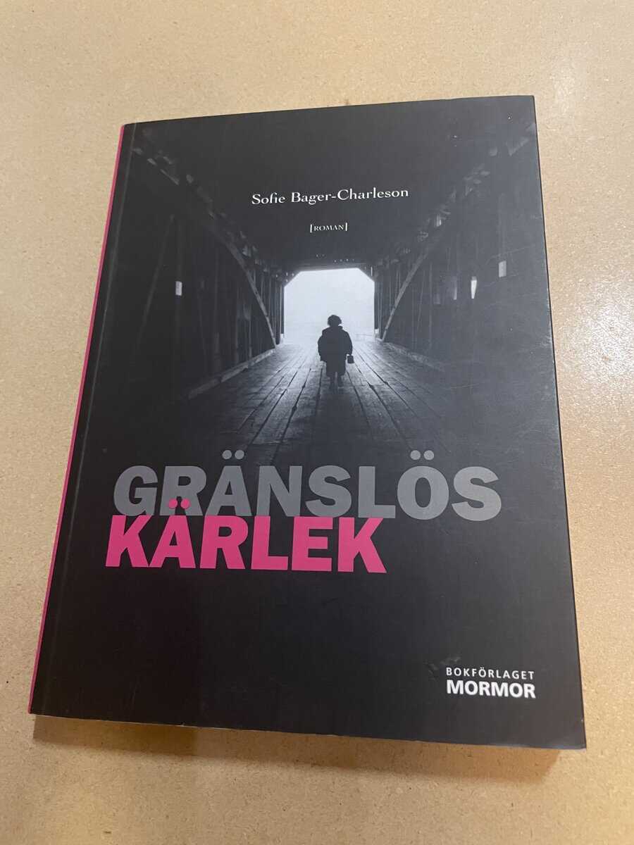 Sofie Bager-Charleson : Gränslös kärlek