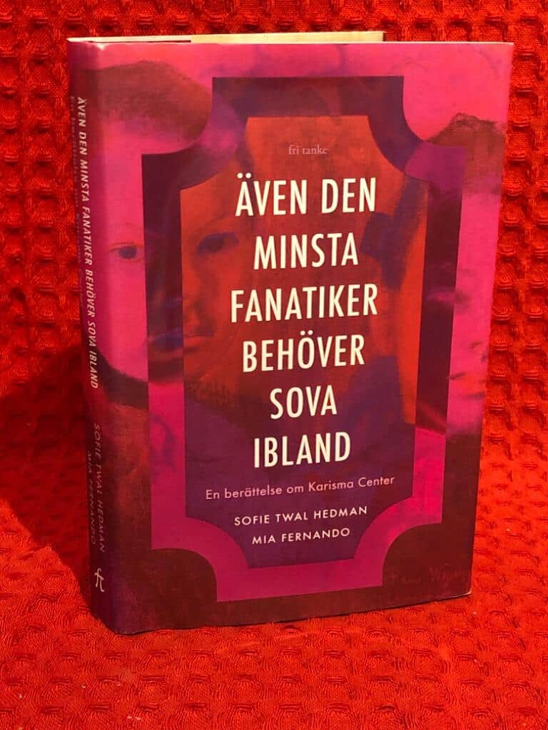 Sofie Twal Hedman : Även den minsta fanatiker behöver sova ibland