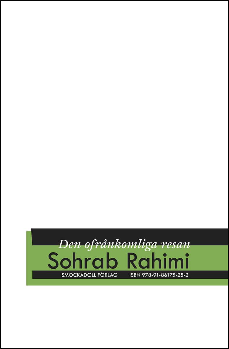 Sohrab Rahimi : Den ofrånkomliga resan