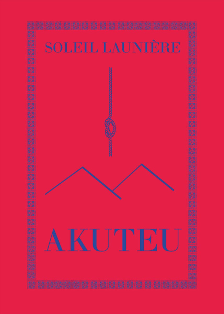Soleil Launière : Akuteu