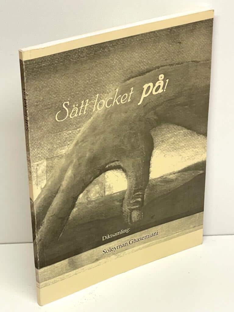 Soleyman Ghasemiani : Sätt locket på!