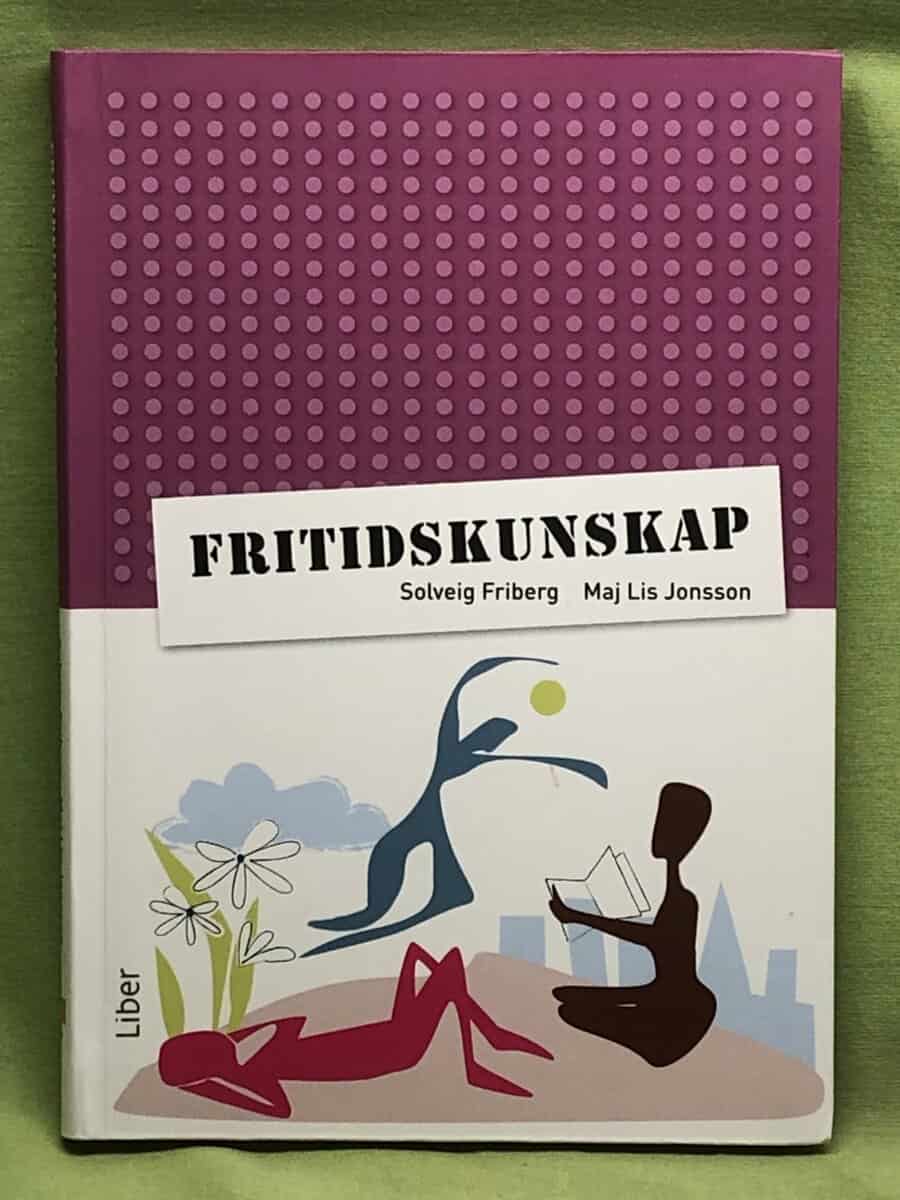 Solveig Friberg : Fritidskunskap