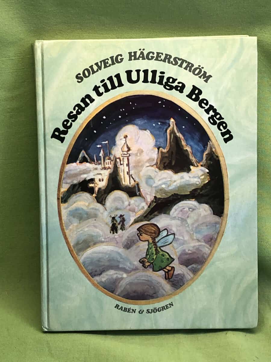 Solveig Hägerström : Resan till Ulliga Bergen