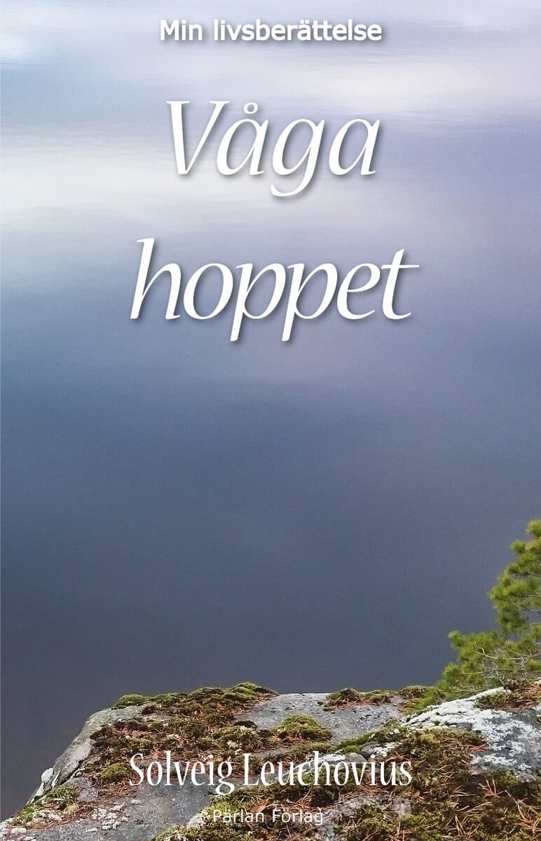 Solveig Leuchovius : Våga hoppet