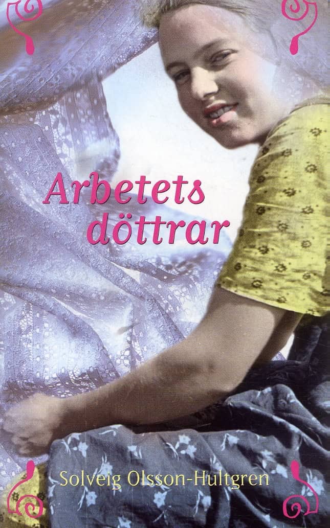Solveig Olsson-Hultgren : Arbetets döttrar