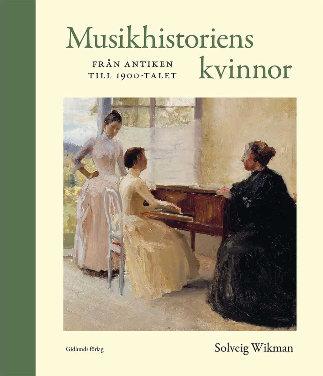 Solveig Wikman : Musikhistoriens kvinnor