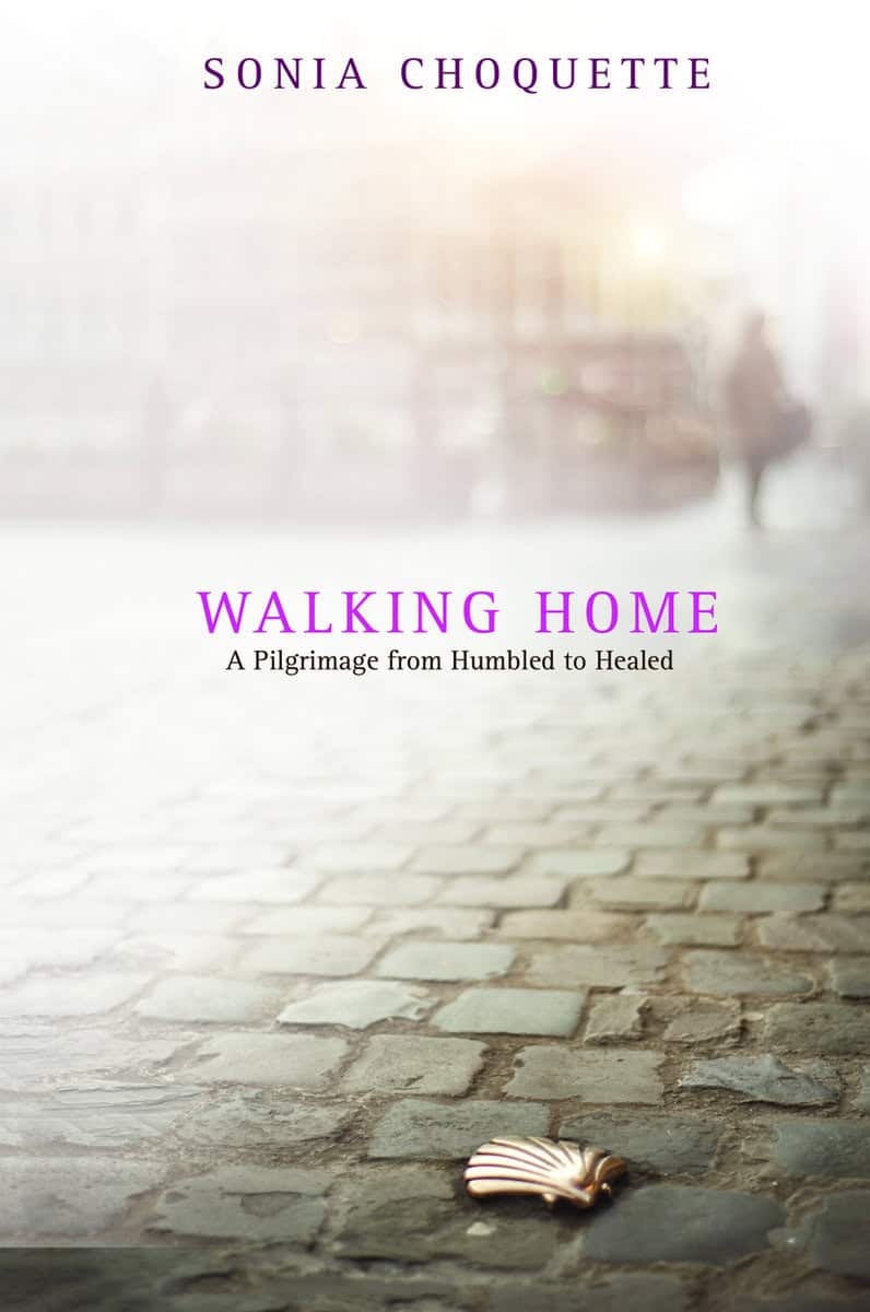 Sonia Choquette : Walking home