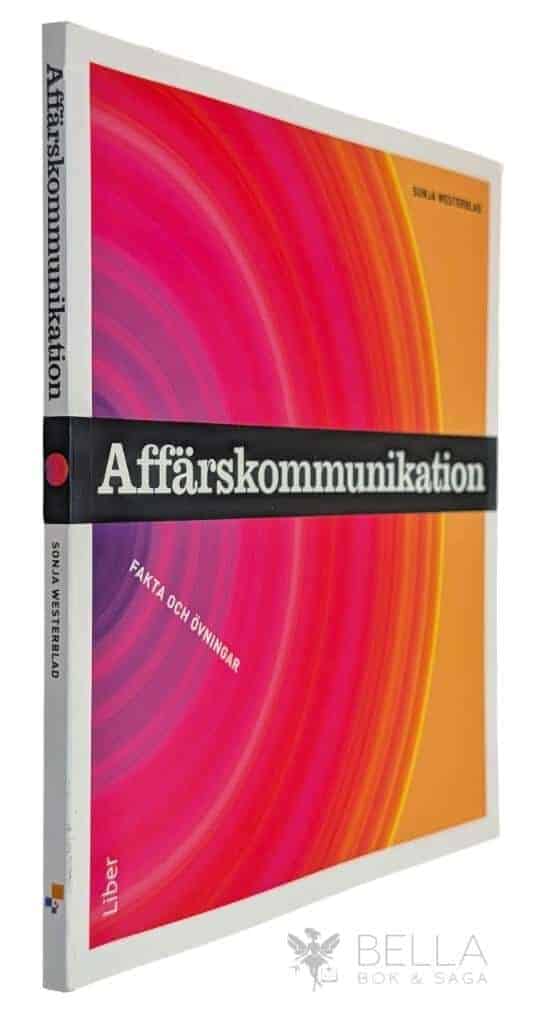 Sonja Westerblad : Affärskommunikation - Fakta och övningar