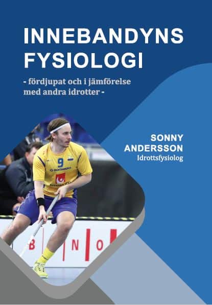 Sonny Andersson : Innebandyns fysiologi