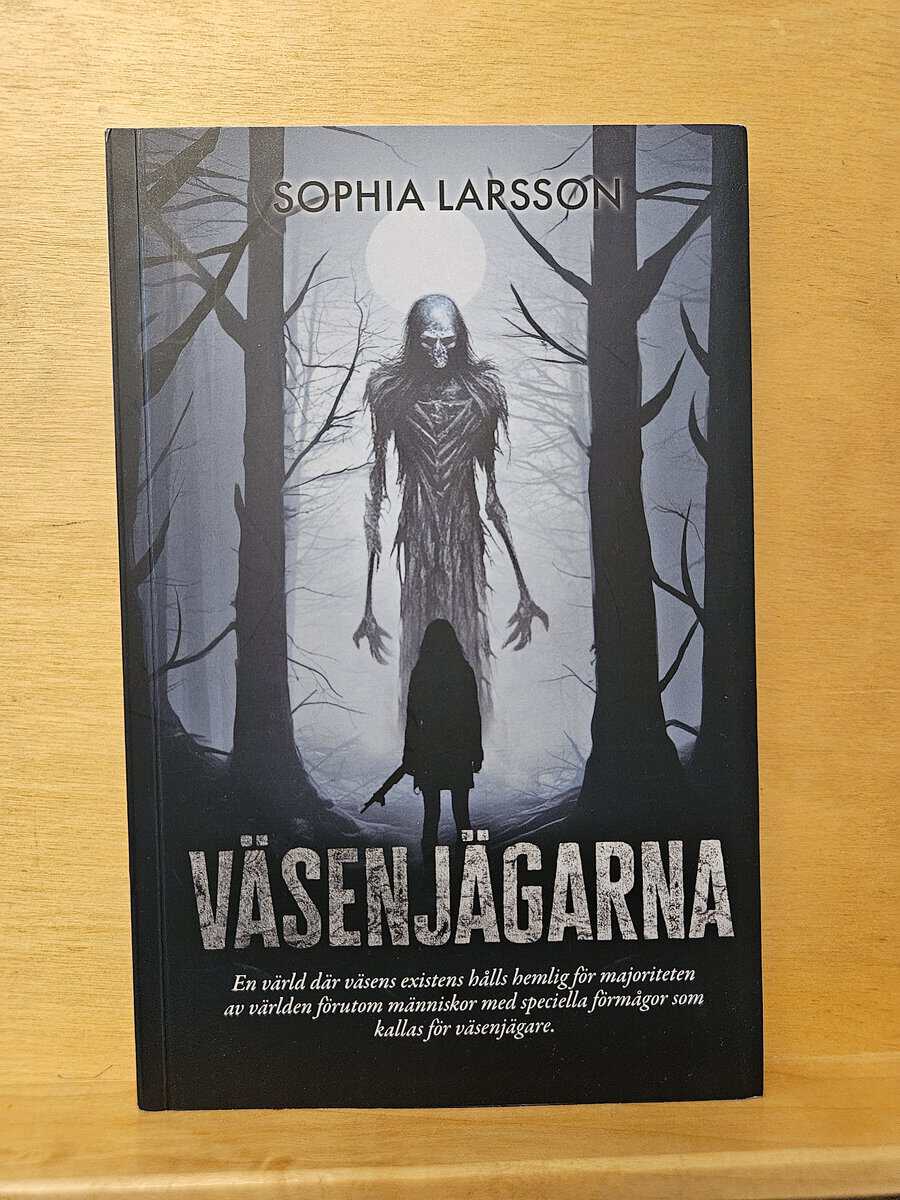 Sophia Larsson : Väsenjägarna