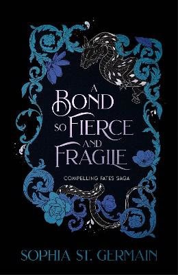 Sophia St. Germain : A Bond so Fierce and Fragile