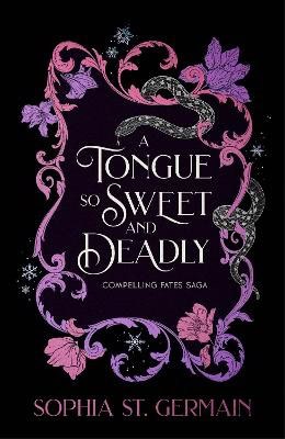 Sophia St. Germain : A Tongue so Sweet and Deadly
