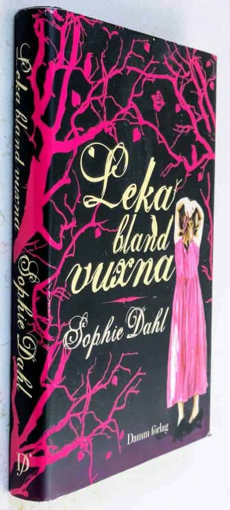 Sophie Dahl : Leka bland vuxna