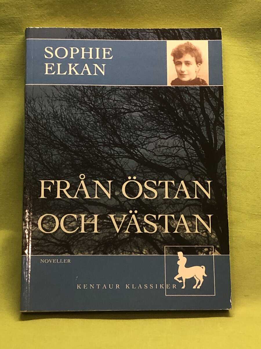 Sophie Elkan : Från östan och västan