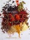 Sophie Grigson : Spices