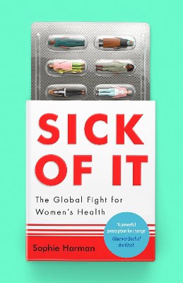Sophie Harman : Sick of It