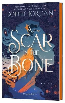 Sophie Jordan : A Scar in the Bone (Deluxe Limited Edition)