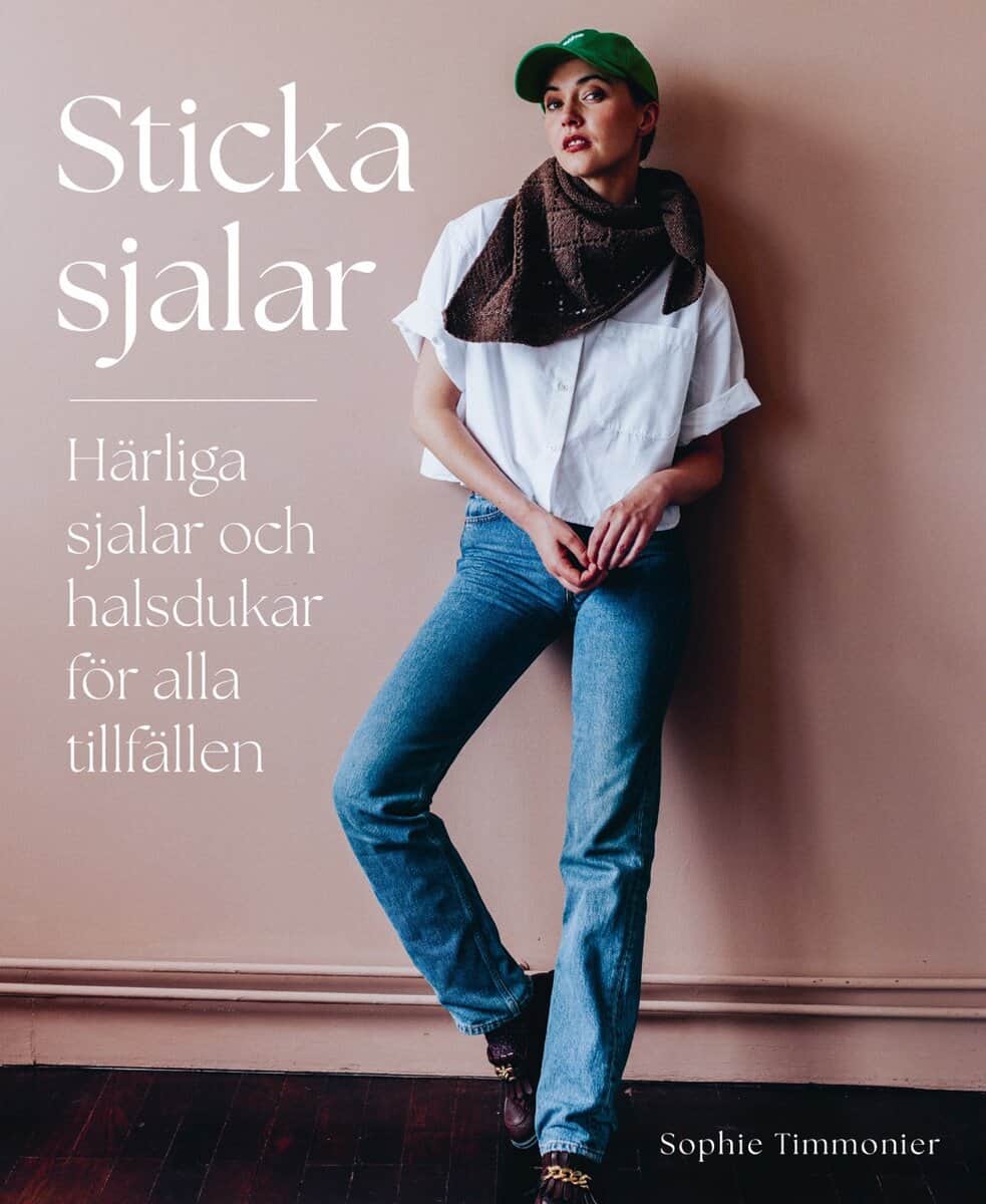 Sophie Thimonnier : Sticka sjalar : sköna sjalar och scarfar för alla tillfällen