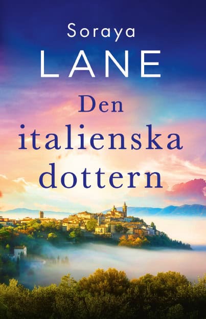 Soraya Lane : Den italienska dottern