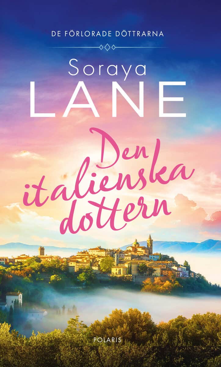 Soraya Lane : Den italienska dottern