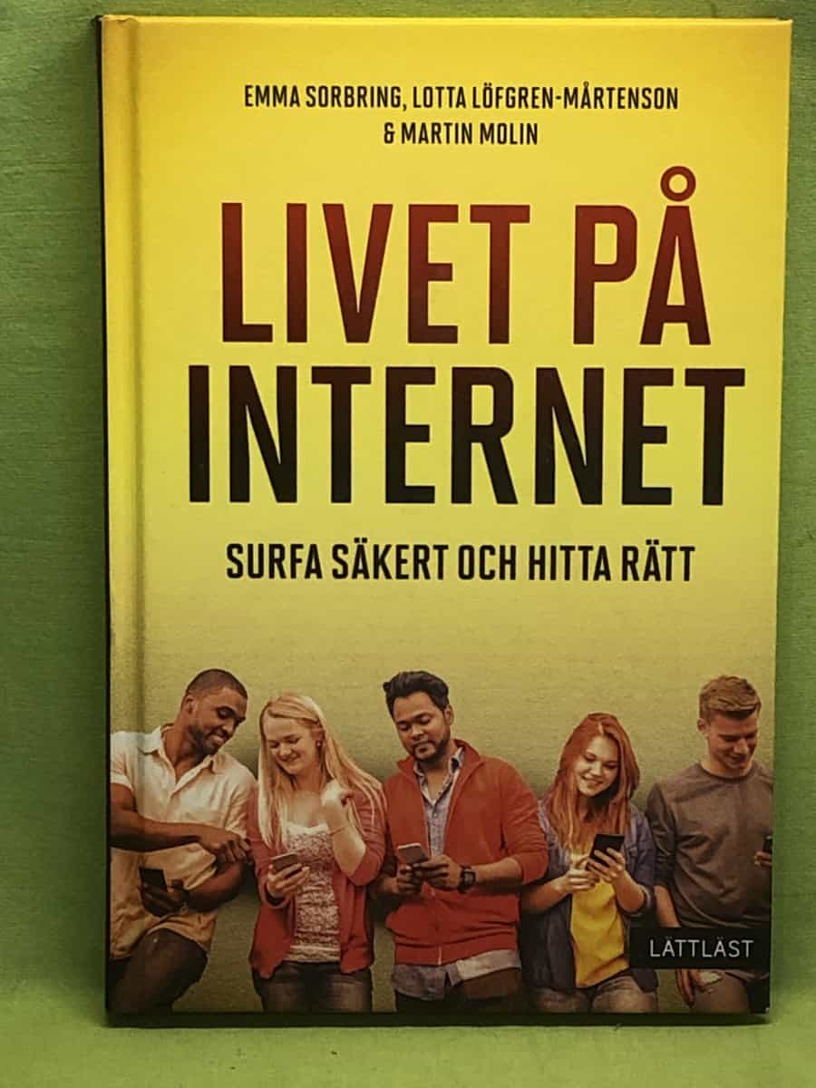 Sorbring, Emma, Löfgren-Mårtenson, Lotta, Molin, Martin : Livet på internet