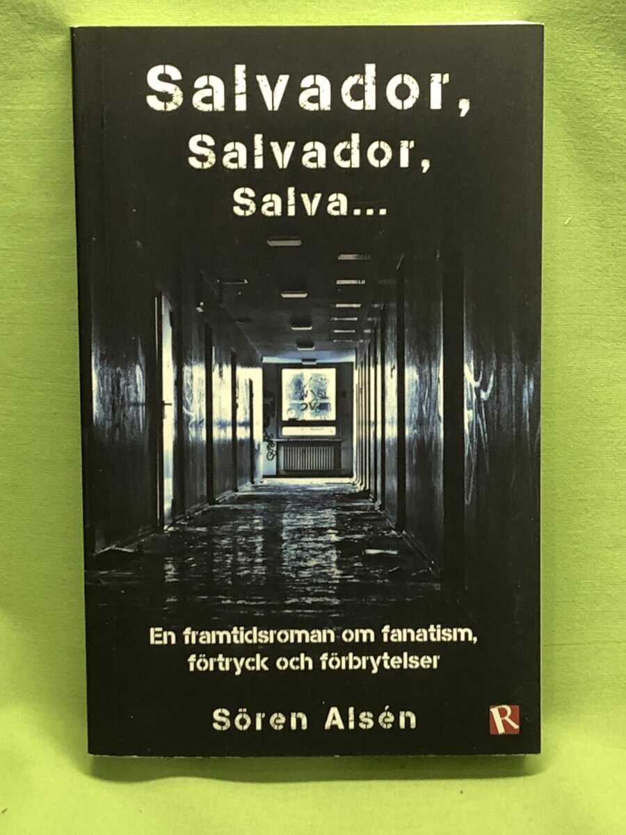Sören Alsén : Salvador, Salvador, Salva