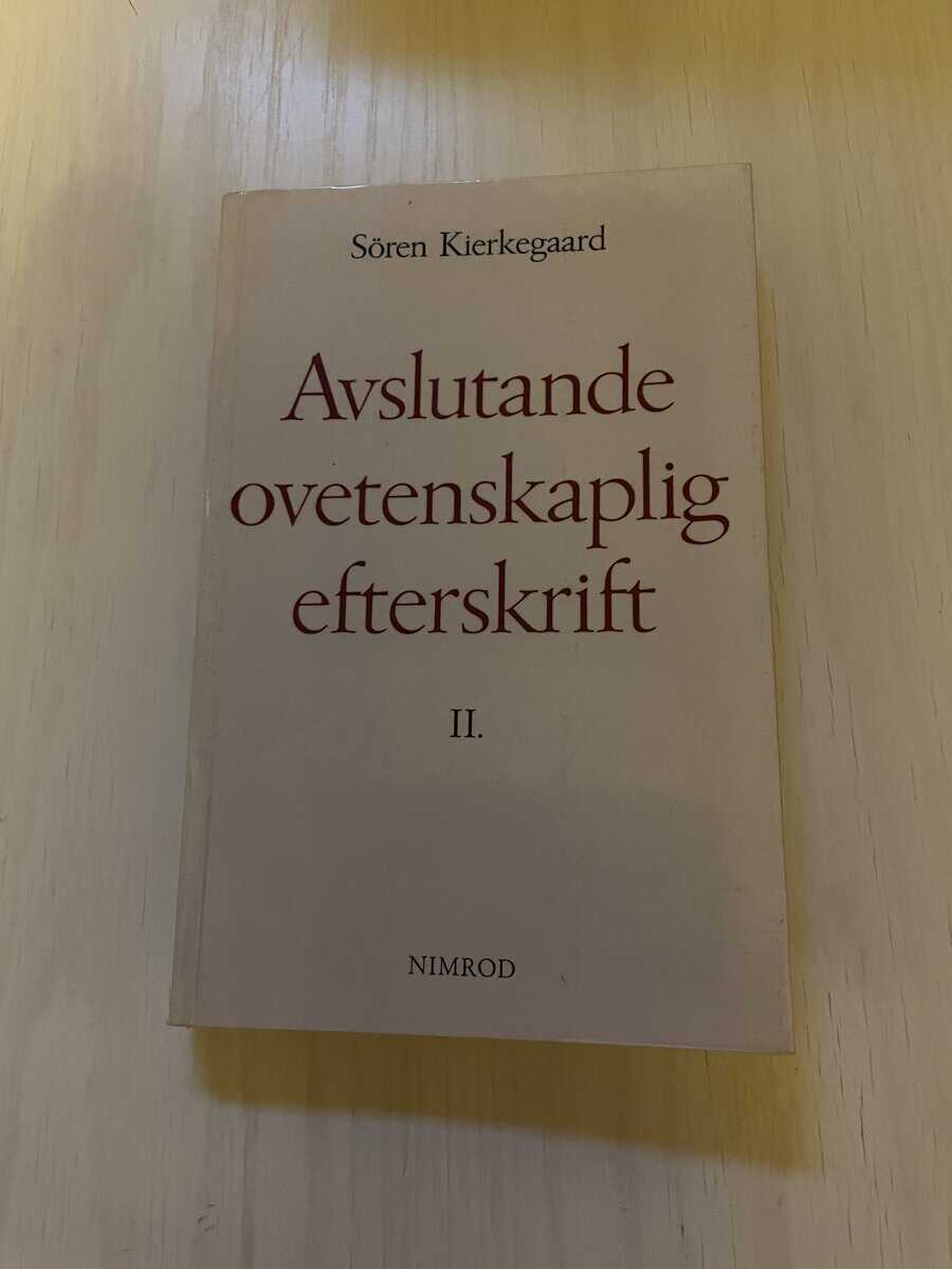 Sören Kierkegaard : Avslutande ovetenskaplig efterskrift II (2)