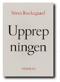 Sören Kierkegaard : Upprepningen : ett försök i experimentell psykologi