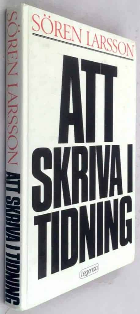 Sören Larsson : Att skriva i tidning