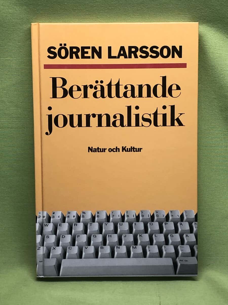 Sören Larsson : Berättande journalistik