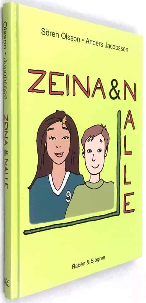 Sören Olsson ; Anders Jacobsson : Zeina & Nalle