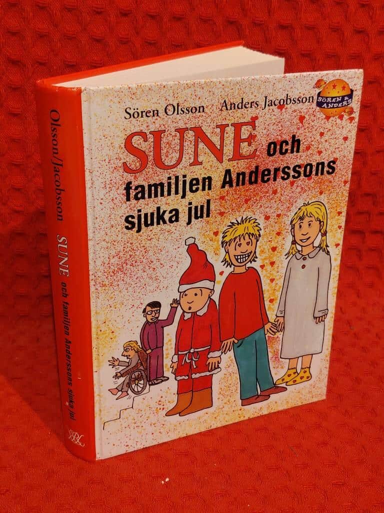 Sören Olsson : Sune och familjen Anderssons sjuka jul