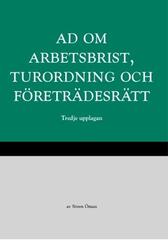 Sören Öman : AD om arbetsbrist, turordning och företrädesrätt