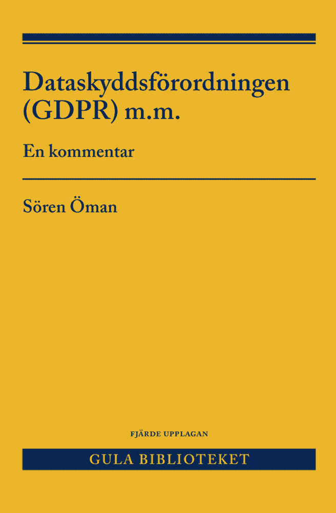 Sören Öman : Dataskyddsförordningen (GDPR) m.m.