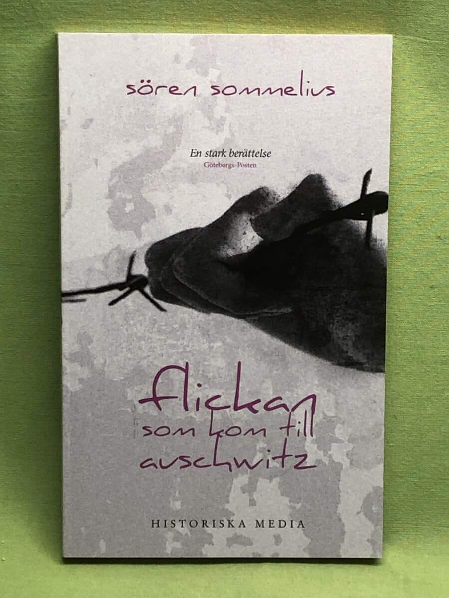 Sören Sommelius : Flickan som kom till Auschwitz