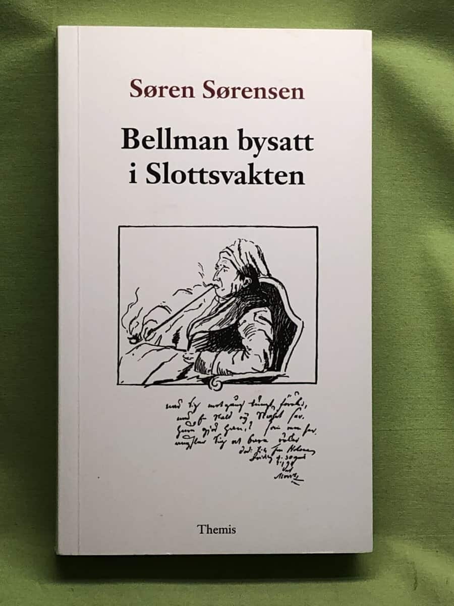 Søren Sørensen : Bellman bysatt i Slottsvakten