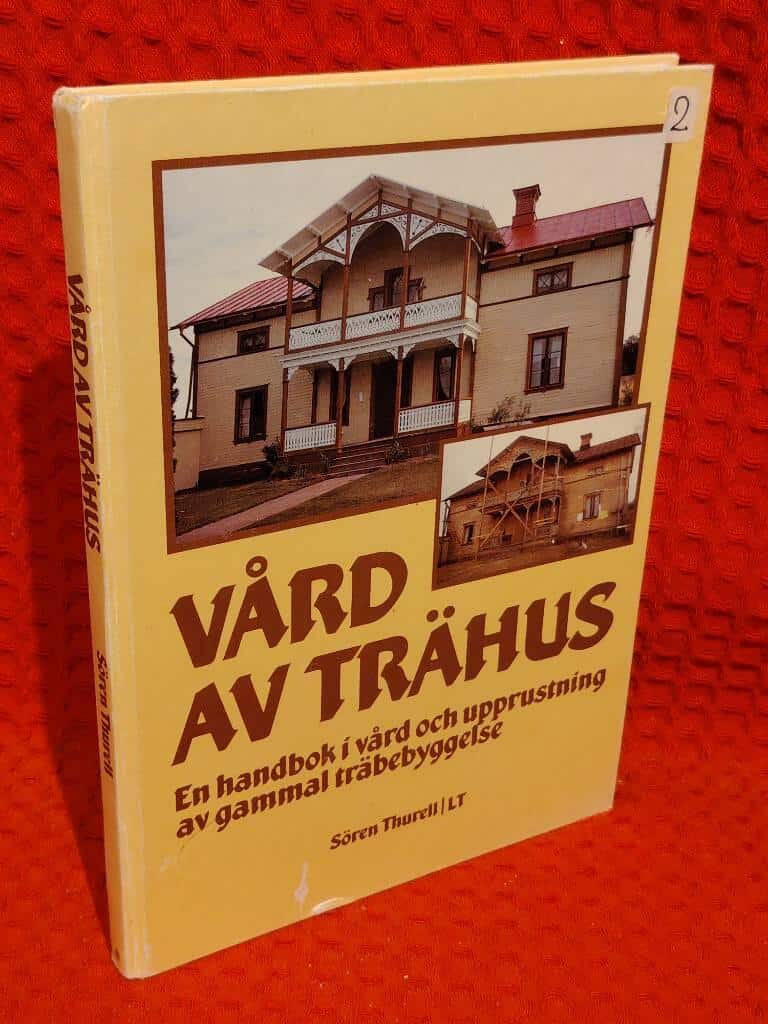 Sören Thurell : Vård av trähus