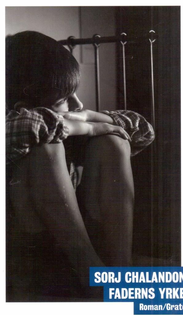 Sorj Chalandon : Faderns yrke